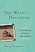 The Maid's Daughter: Living Inside and Outside the American Dream