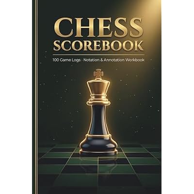 Chess Scorebook: 100 Game Logs: Chess Notation and Annotation Workbook, Moves Tracking Journal for 100 Games