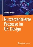 Nutzerzentrierte Prozesse im UX-Design