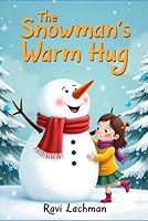 The Snowman’s Warm Hug B0G2YHW2B4 Book Cover
