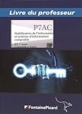  Fiabilisation de l\'information et système d\'information comptable BTS 1re année Comptabilité et Gestion: Livre du professeur