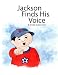 Jackson Finds His Voice