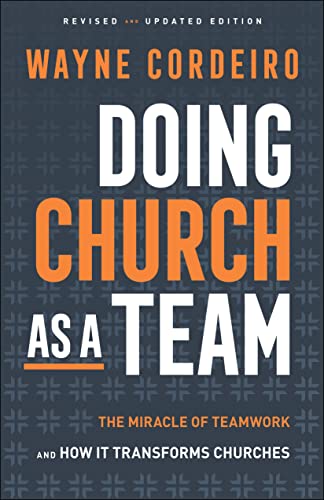 Doing Church as a Team: The Miracle of Teamwork and