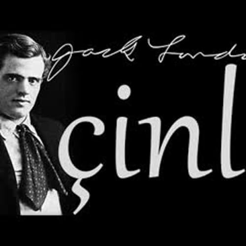ÇİNLİ Jack LONDON sesli kitap tek parça Akın ALTAN