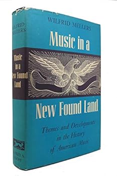 Hardcover MUSIC IN A NEW FOUND LAND Book