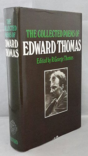 The Collected Poems of Edward Thomas 0198125674 Book Cover