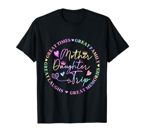 Mother Daughter Cruise Trip Funny Memories Mom Girl Vacation T-Shirt