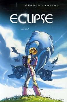 Paperback Éclipse - Tome 01: Au-delà [French] Book