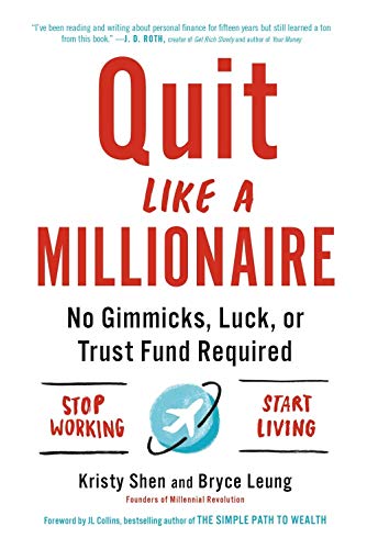 [Kristy Shen] Quit Like a Millionaire: No Gimmicks, Luck, or Trust Fund Required(Paperback)【2019】