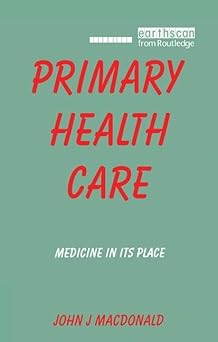 Primary Health Care: Medicine in Its Place Primary Health Care: Medicine in Its Place book cover