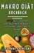 Produktbild Makro Diät Kochbuch: 1000 Tage mit schnellen und einfachen Rezepten, um Pfunde zu verlieren und schlanke Masse zu gewinnen. (Kochbücher)