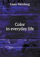Color in everyday life 5519346313 Book Cover