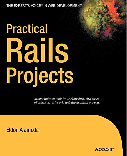 Preisvergleich Produktbild Practical Rails Projects (Expert's Voice)