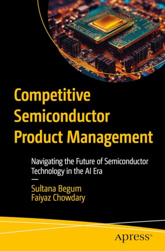 Competitive Semiconductor Product Management: Navigating the Futu...