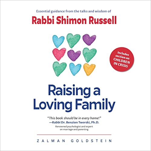 Raising a Loving Family by Zalman Goldstein episode artwork