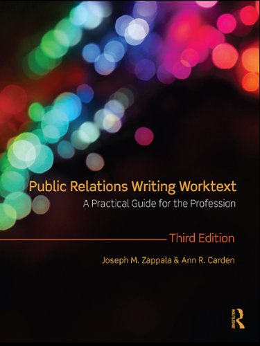 Public Relations Writing Worktext: A Practical Guide for the Profession