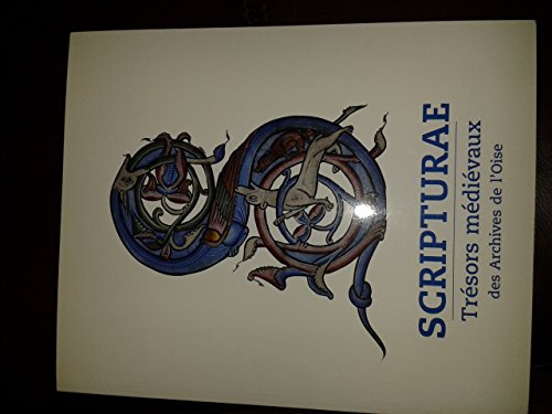 Scripturae : Tresors médievaux des archives de l'Oise