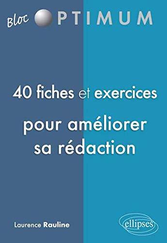 Télécharger 40 Fiches & Exercices pour Améliorer Sa Rédaction livre En ligne