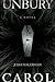Unbury Carol: A Novel