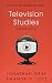 Television Studies (Short Introductions)