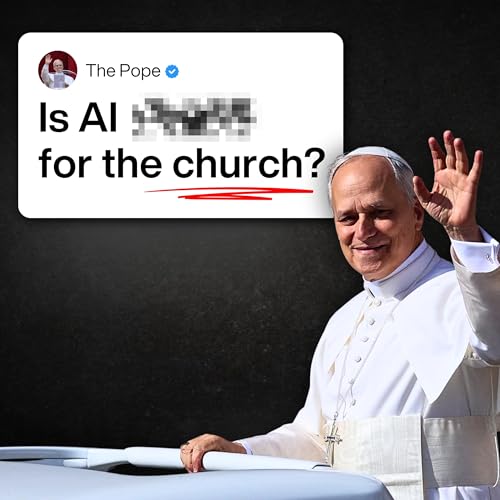 The Pope Said THIS About AI