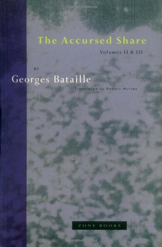 The Accursed Share, Vols. 2 and 3: The History of Eroticism and Sovereignty