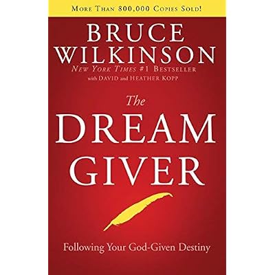 The Dream Giver by Wilkinson, Bruce Published by Multnomah Press