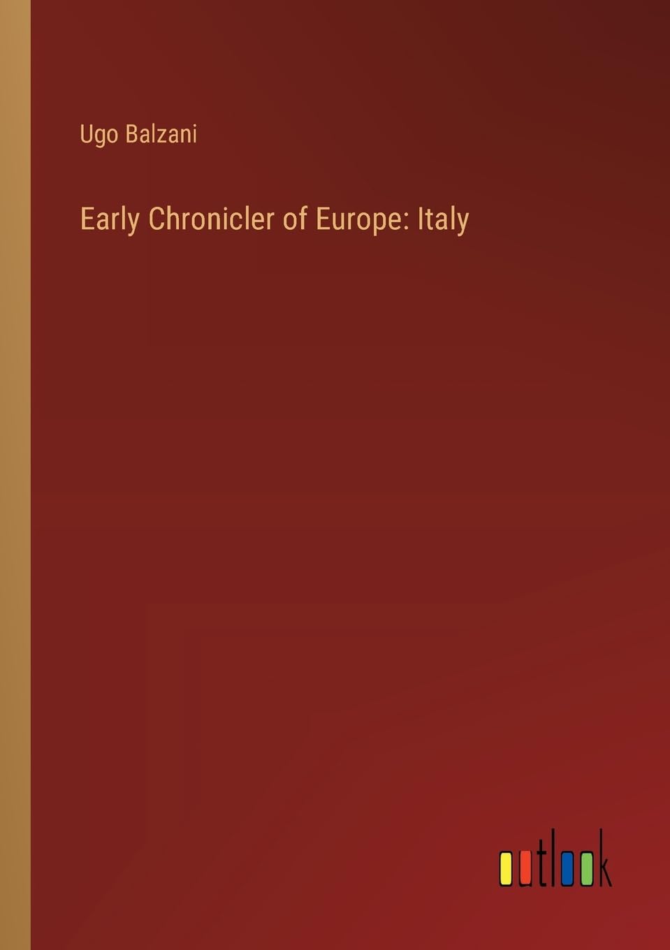 Early Chronicler of Europe: Italy