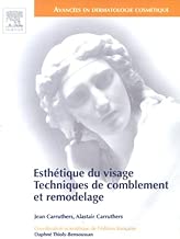 Download Esthétique du visage : Techniques de comblement et remodelage PDF