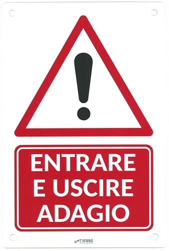 TIESSE - Cartello ENTRARE E USCIRE ADAGIO - Cartello in PVC con 4 fori - Dimensione: 200x300 mm - MADE IN ITALY