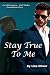 Stay True To Me: An MM Vampire/Wolf Shifter Standalone Story