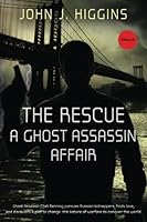 The Rescue A Ghost Assassin Affair 171796236X Book Cover