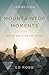 Mountaintop Moments Leader Guide: Meeting God in the High Places