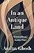 Produktbild In an Antique Land (Granta Classics)