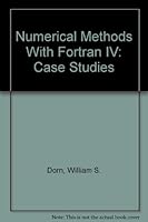 Numerical Methods with Fortran IV Case Studies