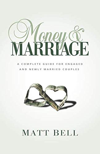 Money & Marriage: A Complete Guide for Engaged ... 1723993115 Book Cover