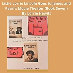 Little Lorrie Lincoln Goes to James and Pearl&rsquo;s Movie Theater cover art