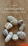 Ashtangayoga: Die 8 Übungen aus dem Yogasutra des Patañjali