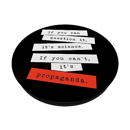 If You Can Question It It's Science Propaganda If Can't PopSockets Swappable PopGrip, Black - Image 2