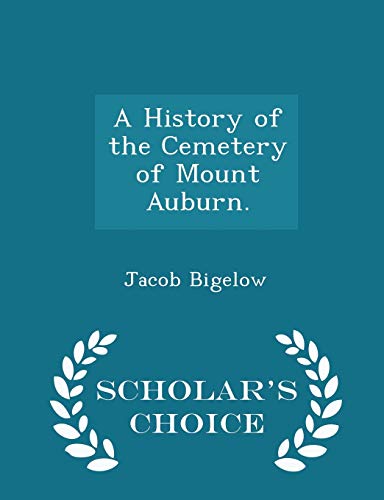 A History of the Cemetery of Mount Auburn. - Sc... 1298361117 Book Cover