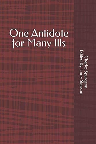 One Antidote for Many Ills (Annotated)