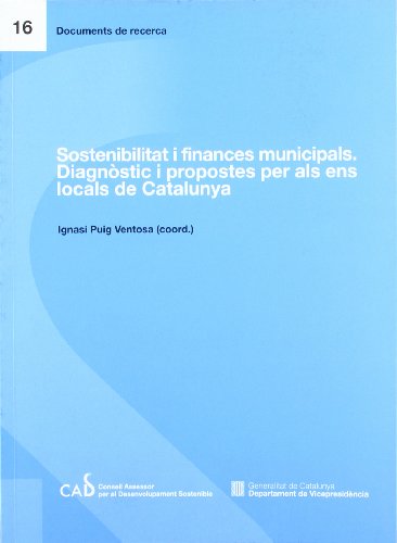 Sostenibilitat i finances municipals: Diagnòstic i propostes per als ens locals de Catalunya