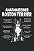 Anatomie eines Boston Terrier: Boston Terrier Notizbuch Tagebuch | DIN A5 | Liniert | 120 Seiten