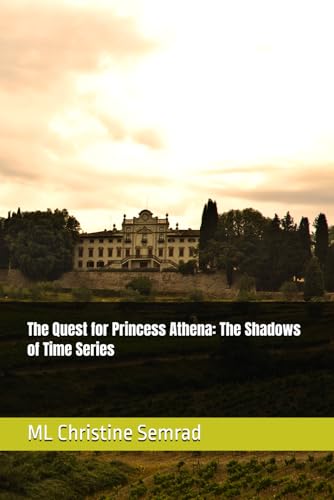 The Quest for Princess Athena: The Shadows of Time Series