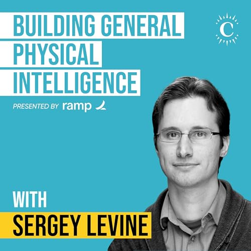 Sergey Levine - Building LLMs for the Physical World - [Invest Like the Best, EP.465]