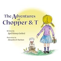 The Adventures of Chopper & T 1519332106 Book Cover