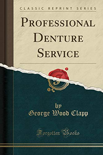 Preisvergleich Produktbild Professional Denture Service (Classic Reprint)