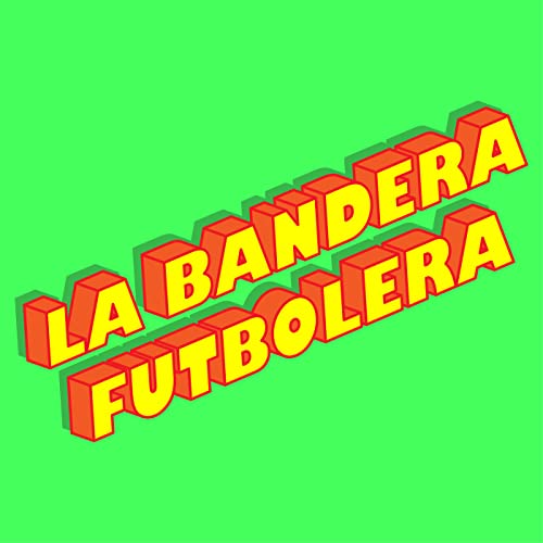 La Bandera Futbolera cover art