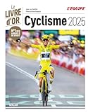 Livre d'or du cyclisme 2025 - Pauline Ferrand Prevôt - Pogacar: Tour de France - classiqu...