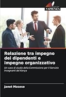 Relazione tra impegno dei dipendenti e impegno organizzativo 6205344939 Book Cover